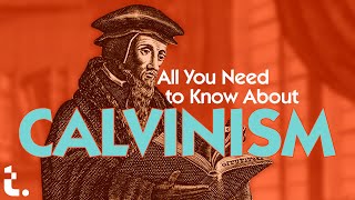 All You NEED to Know About CALVINISM  Theocast [upl. by Htenek558]