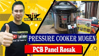 Repair Pressure Cooker Mugen  Tukar PCB Pressure Cooker [upl. by Tisha]