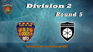 Atlasbasket  Div 2Round 5  OLD DOGS vs ΑΜΟΛΑ ΚΑΛΟΥΜΠΑ [upl. by Acinok]