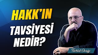 Hakkın Tavsiyesi Nedir [upl. by Nohs377]