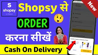 shopsy me order kaise kare cash on delivery  shopsy se saman order kaise kare [upl. by Ainiger]