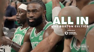 All In  The Boston Celtics  Episode 5  presented by FanDuel [upl. by Anahcra]