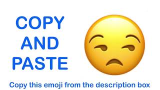 Unamused Face EMOJI  APPLE   COPY and PASTE EMOJIS 😒 [upl. by Enida]