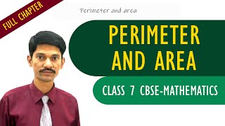 Perimeter and area full chapter  Mathematics  Class 7  CBSE Syllabus [upl. by Nepets]