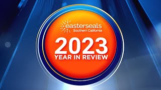 Easterseals 2023 Year in Review [upl. by Caylor]