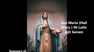 Ave Maria  Latin Lyrics  English Meaning  Ajit Sareen [upl. by Eyr]