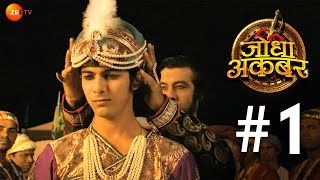 Bairam Khan ने Jalaal को Jalaaludin Mohd Akbar बनाया  Jodha Akbar  Full Episode 1  Zee Tv [upl. by Stesha]