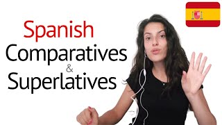 Spanish Comparatives and Superlatives  Learn Spanish Grammar [upl. by Tan]