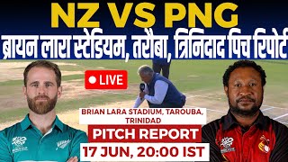 NZ vs PNG 39th T20I WC Pitch Report brian lara stadium trinidad pitch report trinidad pitch report [upl. by Elery]