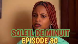 SOLEIL DE MINUIT ÉPISODE 80  NOUVO FEYTON HAÏTIEN 2024 [upl. by Gayla]