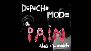 ♪ Depeche Mode  A Pain That Im Used To Radio Version [upl. by Sekofski]