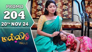 Malli Serial  Episode 204 Promo  20th Nov 24  Nikitha  Vijay  Saregama TV Shows Tamil [upl. by Laram]