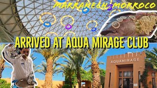 Marrakech  Hotel Aqua Mirage Club amp Aqua Parc  first impressions amp tour  April 2023 [upl. by Proctor]