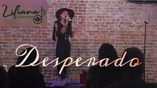 Desperado Linda Ronsdadt cover Liliana Lassetter 15 [upl. by Stovall]