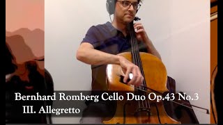 93 Bernhard Romberg Cello Duo Op 43 No 3 III Allegretto [upl. by Hsekin]