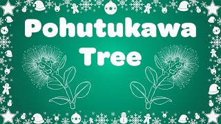 Pohutukawa Tree Instrumental Music with Lyrics  Kids Christmas Song [upl. by Attemaj]