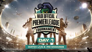 NADE Premier League  Day 1 [upl. by Mendelson]