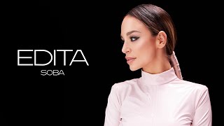 EDITA  SOBA OFFICIAL VIDEO [upl. by Marquez192]