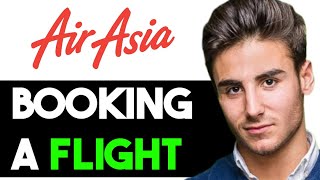 HOW TO BOOK FLIGHT IN AIRASIA APP 2024 FULL GUIDE [upl. by Ivie]