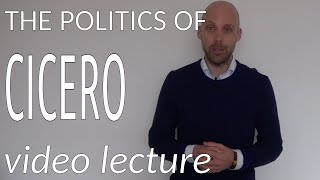 The Politics of Cicero video lecture [upl. by Shara271]