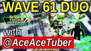 Wave 61 Duo Collab with AceAceTuber  Infinite Mode  Roblox All Star Tower Defense [upl. by Dalpe]