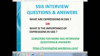 SSIS INTERVIEW QUESTIONS  WHAT ARE EXPRESSIONS IN SSIS  IMPORTANCE OF EXPRESSIONS IN SSIS [upl. by Laehplar]