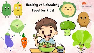 Healthy vs Unhealthy Food for Kids 🍎🍔 Fun amp Educational Video on Eating Right educationalvideos [upl. by Reteid]