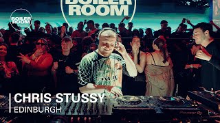 Chris Stussy  Boiler Room Edinburgh [upl. by Aridatha]