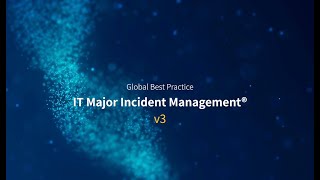 Global Best Practice in IT Major Incident Management v3 Overview [upl. by Nylimaj]