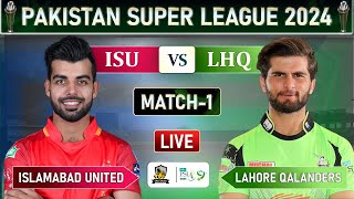 PSL LIVE  LAHORE QALANDARS VS ISLAMABAD UNITED 1ST T20 LIVE SCORES  LQ vs IU LIVE MATCH 1 [upl. by Grof970]