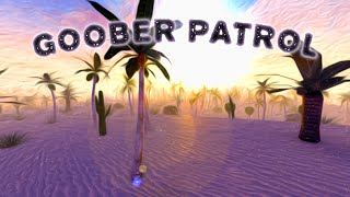 Goober patrol  Apocalpse Rising 2 [upl. by Tut]