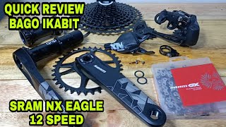 SRAM NX EAGLE 12SPEED QUICK REVIEW BAGO IKABIT [upl. by Byrle]