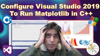 Install Configure amp Run Matplotlib for C in Visual Studio 2019 [upl. by Frasco]