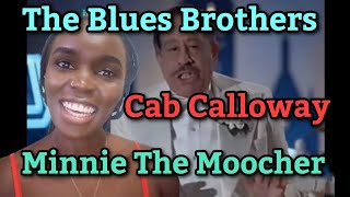 First Time Hearing Cab Calloway  Minnie The Moocher feat The Blues Brothers REACTION [upl. by Barnett]