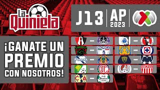 La Quiniela de la Liga MX  Jornada 13 del APERTURA 2023 [upl. by Haisa99]