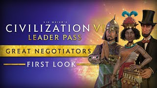 First Look Great Negotiators  Civilization VI Leader Pass [upl. by Warrin]