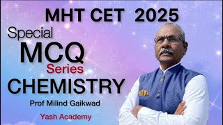 MHT CET 2025  Special MCQ Series Chemistry  JEE Main  NEET UG [upl. by Marylin445]