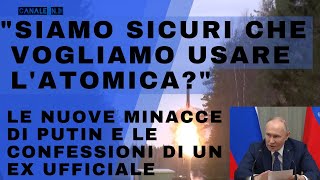 Il Cremlino cambia la dottrina nucleare Le perplessità di un ex ufficiale sulla strategia di Mosca [upl. by Mackenie]