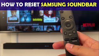 How to Reset Samsung Soundbar A StepbyStep Guide [upl. by Irwinn378]