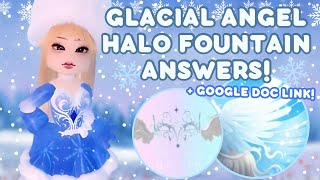 ALL GLACIAL ANGEL 2024 HALO FOUNTAIN ANSWERS ❄️Royale High Roblox [upl. by Eylrac]