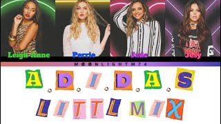 Little Mix  ADIDAS  Lyrics  Color Coded Lyrics [upl. by Annibo]