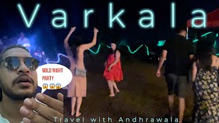 Varkala Secret Wild Night Parties  Varkala Travel Places Exploring 😱👌🏻😱varkala nightlife travel [upl. by Puto]