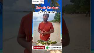 Andaman Tour Package guest review from Andaman Island  Andaman Family Tour Cheap Andaman Package [upl. by Nahtam]