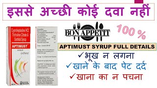 Aptimust Syrup भूख की इससे अच्छी दवा नहीं Cyproheptadine HCl amp Tricholine Citrate amp Sorbitol Syrup [upl. by Elraet]