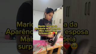 Marido reclama de aparência de sua esposa mais reação dela surpreende 🥺❤️🥹 casal amor noticia [upl. by Karie475]