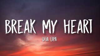 Dua Lipa  Break My Heart sped up Lyrics Am I falling in love with the one that could break my heart [upl. by Eical]