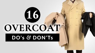 16 Overcoat Dos amp Donts  Gentlemans Gazette [upl. by Kernan660]