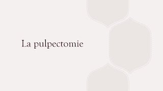 La pulpectomie [upl. by Elka119]