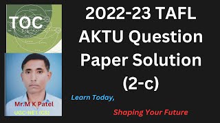 202223 TAFL AKTU Paper Solution Theory of Automata amp Formal Languages TOC Automata [upl. by Nareht]