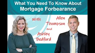 WHAT YOU NEED TO KNOW ABOUT MORTGAGE FORBEARANCE Ashley Bedford Spills The Lenders Secrets [upl. by Nrehtak]